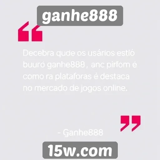 feedback dos usuários sobre o ganhe888